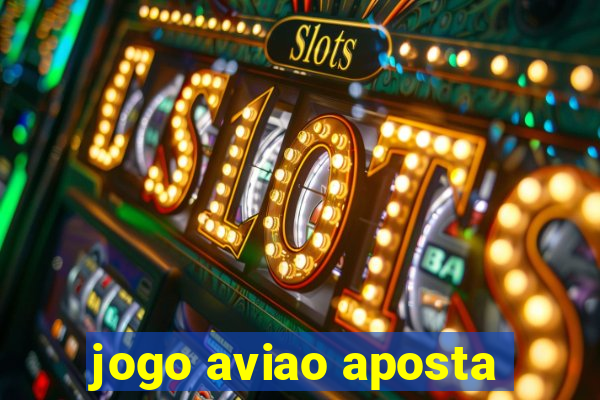 jogo aviao aposta